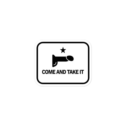 Come And Take It Sticker