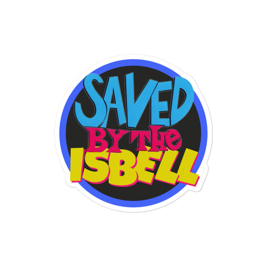 Saved By The Isbell - Sticker