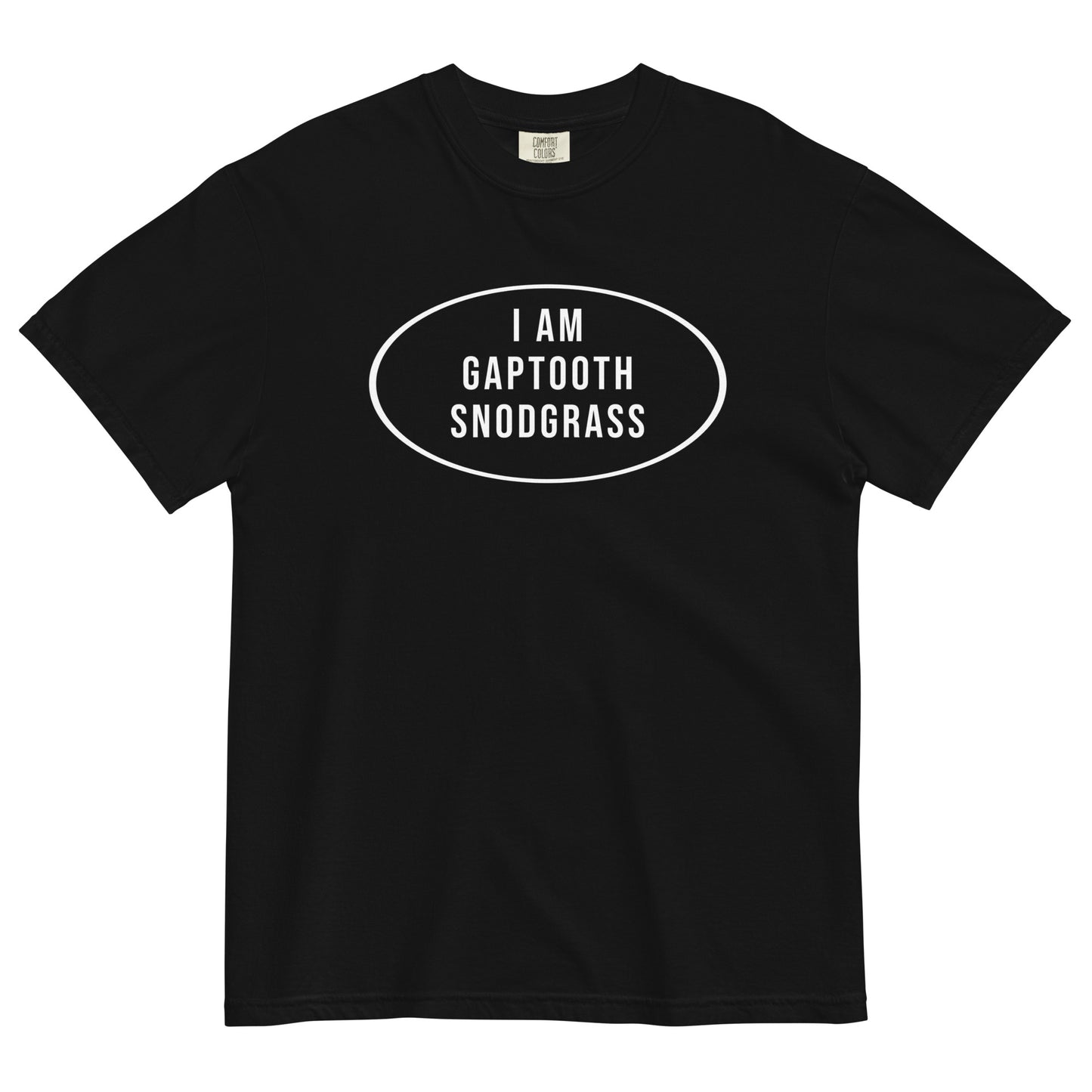 I AM GAPTOOTH SNODGRASS T-Shirt