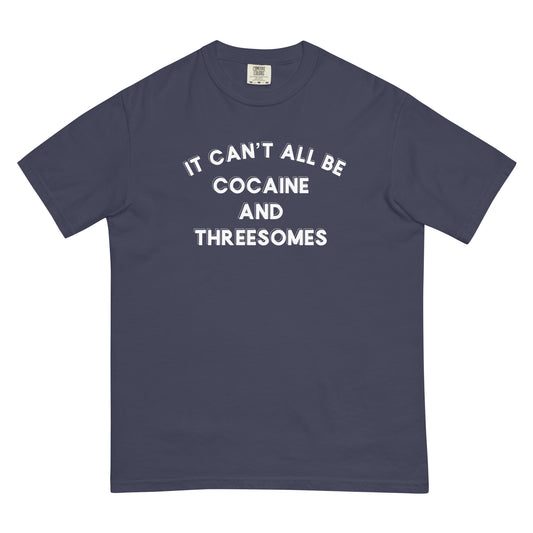 It Can't All Be T-Shirt